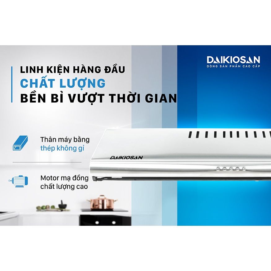Máy hút mùi nhà bếp Daikiosan DKH-000006 nhập khẩu Châu Âu