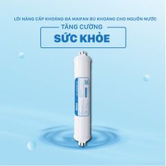 [ CHÍNH HÃNG ] LÕI LỌC NƯỚC SỐ 6 ĐÁ KHOÁNG MAIFAN ĐẠI VIỆT - NỐI NHANH