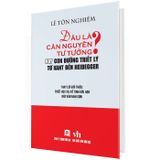 Đâu là căn nguyên tư tưởng (Bìa cứng)