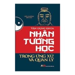 Vận dụng khoa nhân tướng học trong ứng xử và quản lý