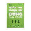 Quản trị nhân sự đúng ngay từ đầu