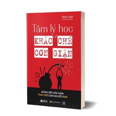 Tâm lý học về khắc chế cơn giận - Đừng để cơn giận thay đổi con người bạn