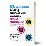 10 chiến lược định vị thương hiệu cá nhân trong thời đại số