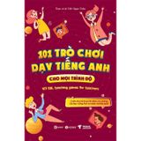 101 trò chơi dạy tiếng anh cho mọi trình độ