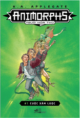 Animorphs Người Hóa Thú 1 - Cuộc Xâm Lược