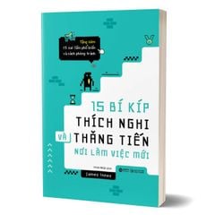 15 Bí kíp thích nghi và thăng tiến nơi làm việc mới