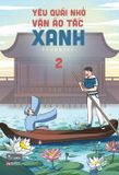 Yêu quái nhỏ vận áo tấc xanh - Tập 2