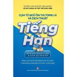 Cụm từ ngữ ôn thi Topik I-II và dịch thuật Tiếng Hàn