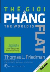 Thế Giới Phẳng - Tóm Lược Lịch Sử Thế Giới Thế Kỷ Xxi