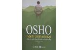 OSHO - Hành trình nội tại - Thiền và nghệ thuật đối diện với cuộc sống