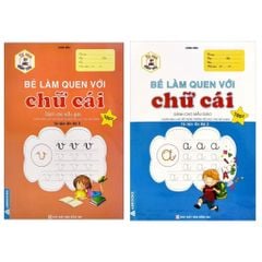 Tủ Sách Mầm Non - Bé Làm Quen Với Chữ Cái (Dành Cho Mẫu Giáo) (Cuốn Lẻ)