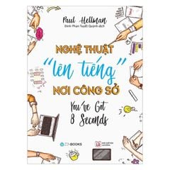 Nghệ Thuật Lên Tiếng Nơi Công Sở