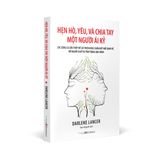 Hẹn hò, yêu và chia tay một người ái kỷ