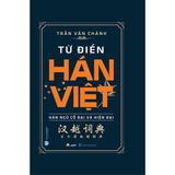 Từ điển Hán Việt (Hán ngữ cổ đại và hiện đại)