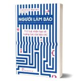 Người Làm Báo - Trí Tuệ Nhân Tạo Và Tương Lai Của Báo Chí