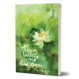 Từng Bước Nở Hoa Sen (Tái Bản 2024)