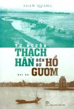 Từ Nguồn Thạch Hãn Đến Bờ Hồ Gươm
