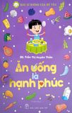 Ăn Uống Là Hạnh Phúc - Sách có chữ ký