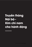 Truyền Thông Nội Bộ: Linh Hồn Của Doanh Nghiệp