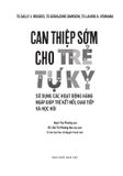 Can Thiệp Sớm Cho Trẻ Tự Kỷ - Sử Dụng Các Hoạt Động Hằng Ngày Giúp Trẻ Kết Nối, Giao Tiếp Và Học Hỏi