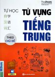 Tự Học Từ Vựng Tiếng Trung Theo Chủ Đề