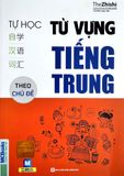 Tự Học Từ Vựng Tiếng Trung Theo Chủ Đề