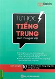 Tự Học Tiếng Trung Dành Cho Người Việt (Tái Bản 2020)