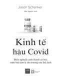 Kinh tế hậu Covid - biến nghịch cảnh thành cơ hội, nắm bắt tâm lý thị trường sau đại dịch