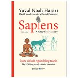 Sapiens Lược Sử Loài Người Bằng Tranh - Tập 2