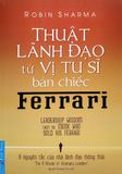 Thuật Lãnh Đạo Từ Vị Tu Sĩ Bán Chiếc Ferrari