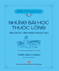 Bổn cũ soạn lại 3: Những bài học thuộc lòng tân quốc văn giáo khoa thư