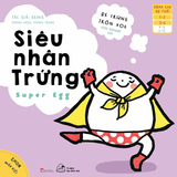 Ehon Nhận Biết - Bé Trứng Tròn Xoe (Từ 1-6 Tuổi) (Tùy chọn theo chủ đề)