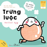 Ehon Nhận Biết - Bé Trứng Tròn Xoe (Từ 1-6 Tuổi) (Tùy chọn theo chủ đề)