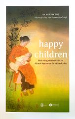 HAPPY CHILDREN - Hiểu về sự phát triển của trẻ