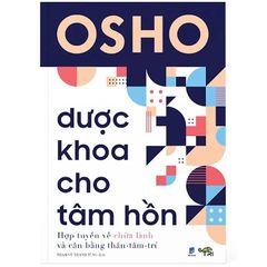 OSHO - Dược Khoa Cho Tâm Hồn