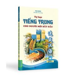 Tự Học Tiếng Trung Cho Người Mới Bắt Đầu