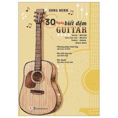 30 Ngày Biết Đệm Guitar (Tái Bản 2023)