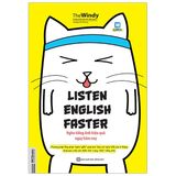 Listen English Faster - Nghe Tiếng Anh Hiệu Quả Ngay Hôm Nay - Phương Pháp Lồng Ghép 