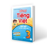 Bổ trợ Tiếng Việt bài tập cơ bản và nâng cao lớp 3 tập 1