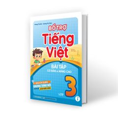 Bổ trợ Tiếng Việt bài tập cơ bản và nâng cao lớp 3 tập 1