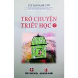 Trò chuyện triết học bộ 3 tập (7,8,9)