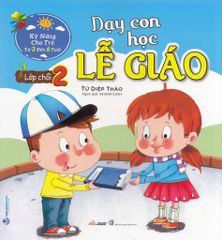 Dạy Con Học Lễ Giáo - Lớp Chồi 2