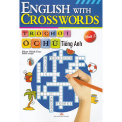 Trò chơi ô chữ tiếng anh - English with crosswords - Unit 3