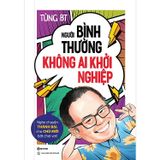 Người bình thường không ai khởi nghiệp