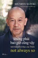 Không phải bao giờ cũng vậy