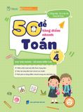 50 đề tăng điểm nhanh Toán lớp 4