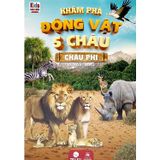 Khám Phá Động Vật 5 Châu (Cuốn lẻ)