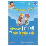 Thông Minh - Tài Trí: Nâng cao trí tuệ và rèn luyện não