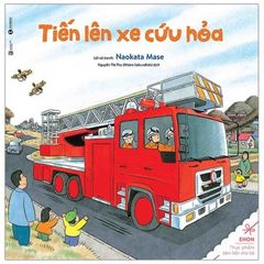 Sách Ehon - Tiến Lên Xe Cứu Hỏa (Tái Bản 2020)