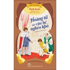 Danh Tác Rút Gọn - Hoàng Tử Và Cậu Bé Nghèo Khổ